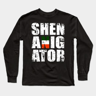 Shenanigator Long Sleeve T-Shirt